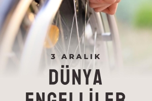 3 Aralık Dünya Engelliler Günü