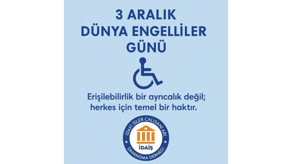 3 Aralık Dünya Engelliler Günü
